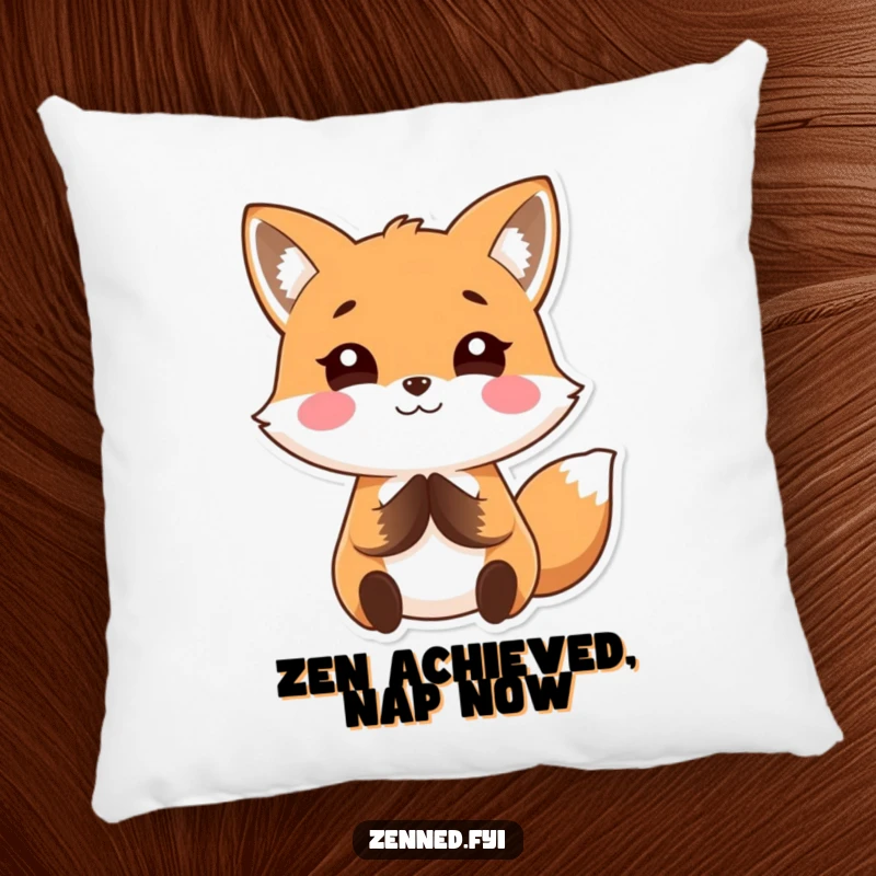 Funny Kawaii fox pillow with a calm, smiling character holding hands together, offering comfort and a touch of humorous peace as a gift.