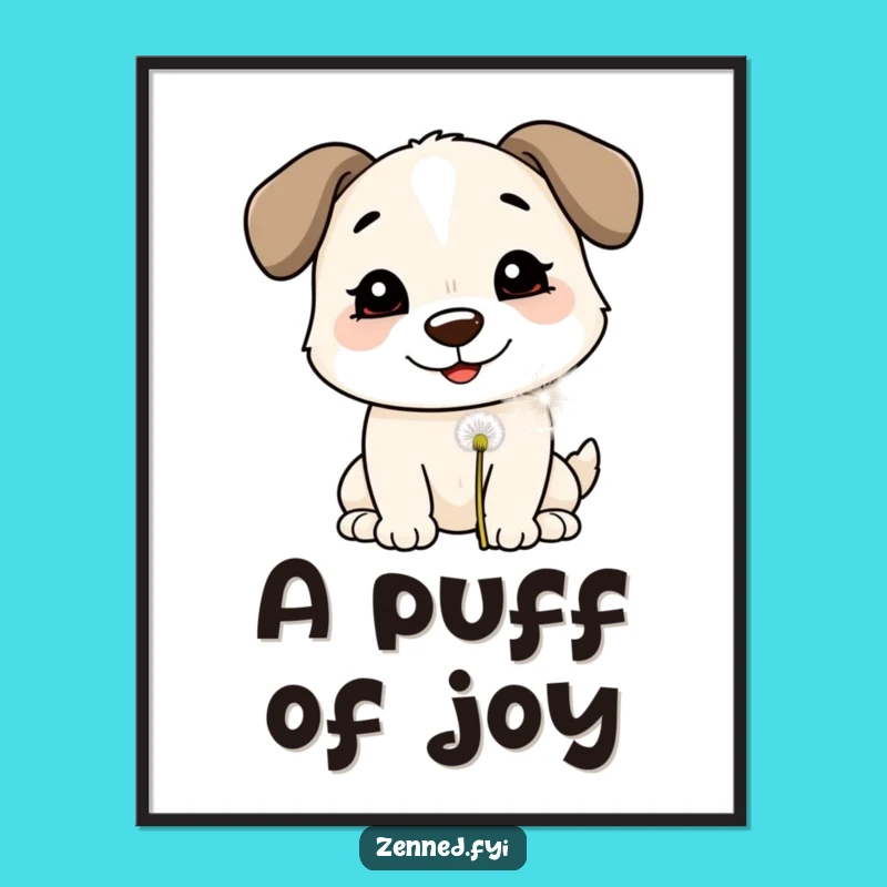 Funny Dog Dandelion Wish Poster - Cheerful Wall Art for a Hilarious Funny Gift