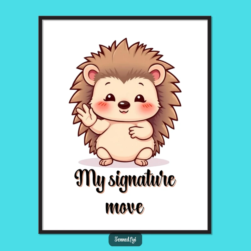 Funny Hedgehog Poster - Serene Hand Gesture Wall Art Gift