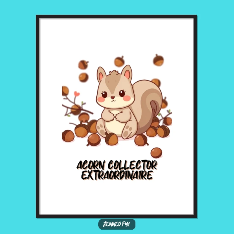 Funny Kawaii Squirrel Poster - Playful Wall Art, Perfect Humorous Gift