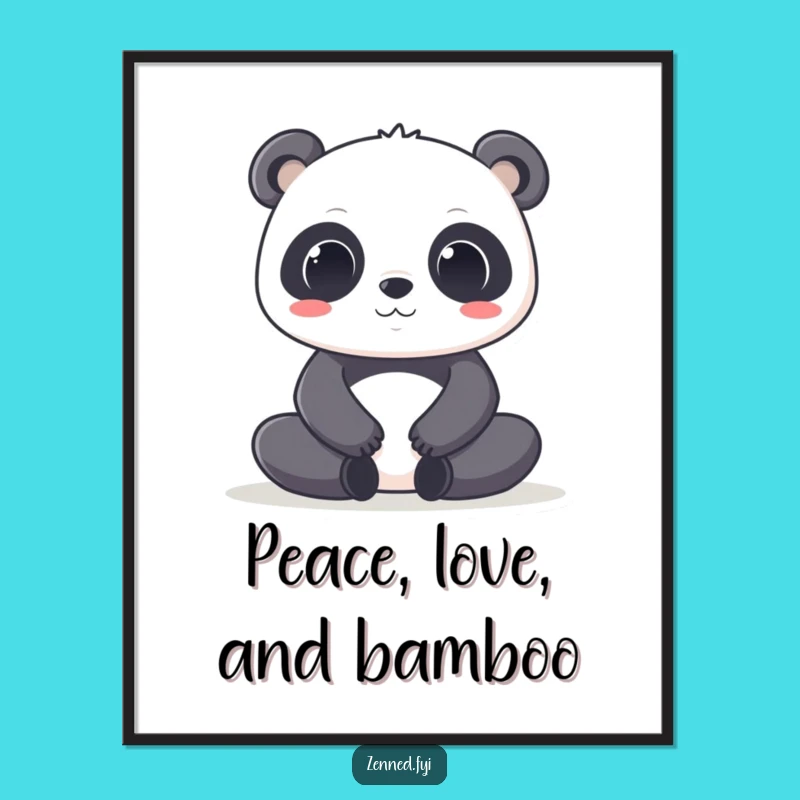 Funny Kawaii Panda Poster - Zen Wall Art, Perfect Peaceful Humorous Gift