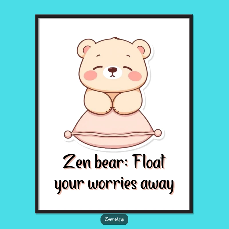 Funny Free Printable Wall Art: Zen Bear Floating - Humorous Downloadable Home Decor Gift