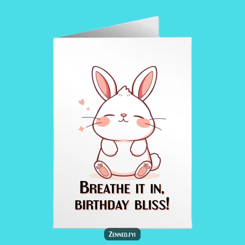 Free Printable Birthday Card: Bunny Breath Funny Downloadable Gift