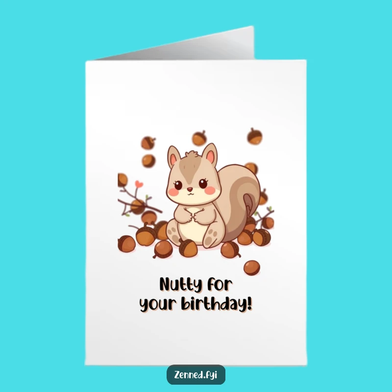 Free Printable Kawaii Squirrel Birthday Card: Acorn Fun, Cheerful Downloadable