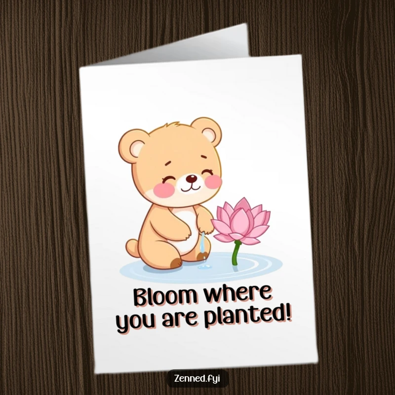 Funny Free Printable Congrats Card: A giggling bear cub tenderly watering a small, blossoming lotus flower, symbolizing sweet success.