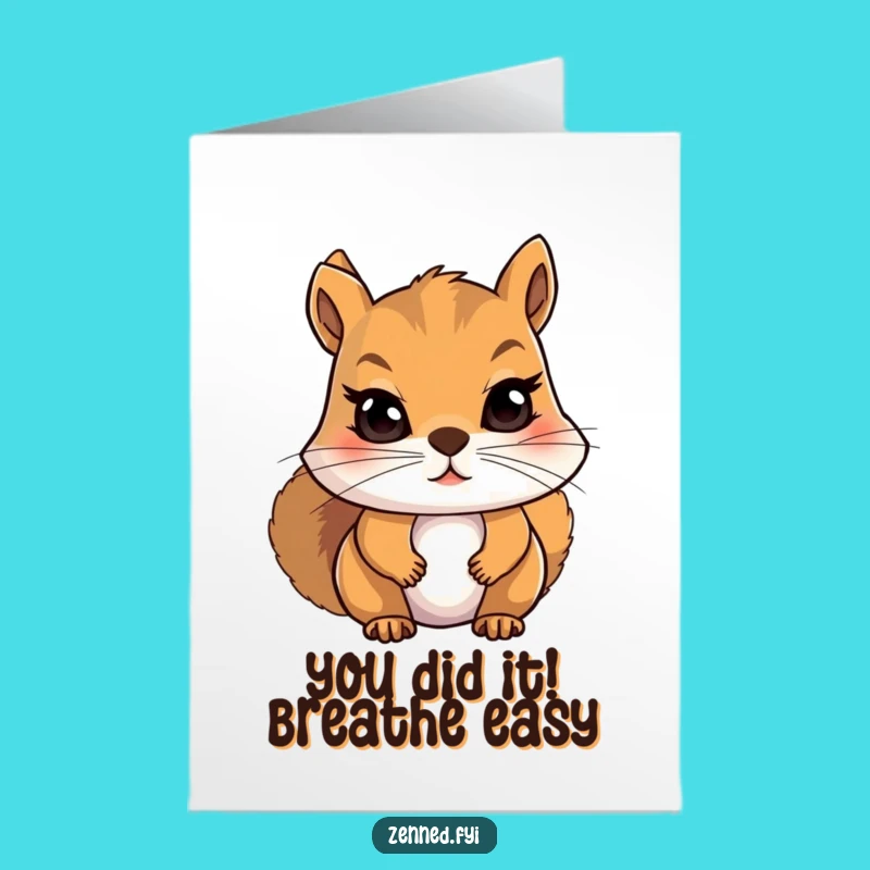 Free Printable Congrats Card: Funny Squirrel Deep Breath Humor Downloadable Gift