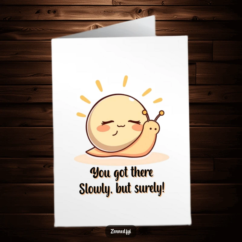 Funny Free Printable Congratulations Card: a peaceful snail radiating calm, celebrating success with gentle humor for your DIY gift.