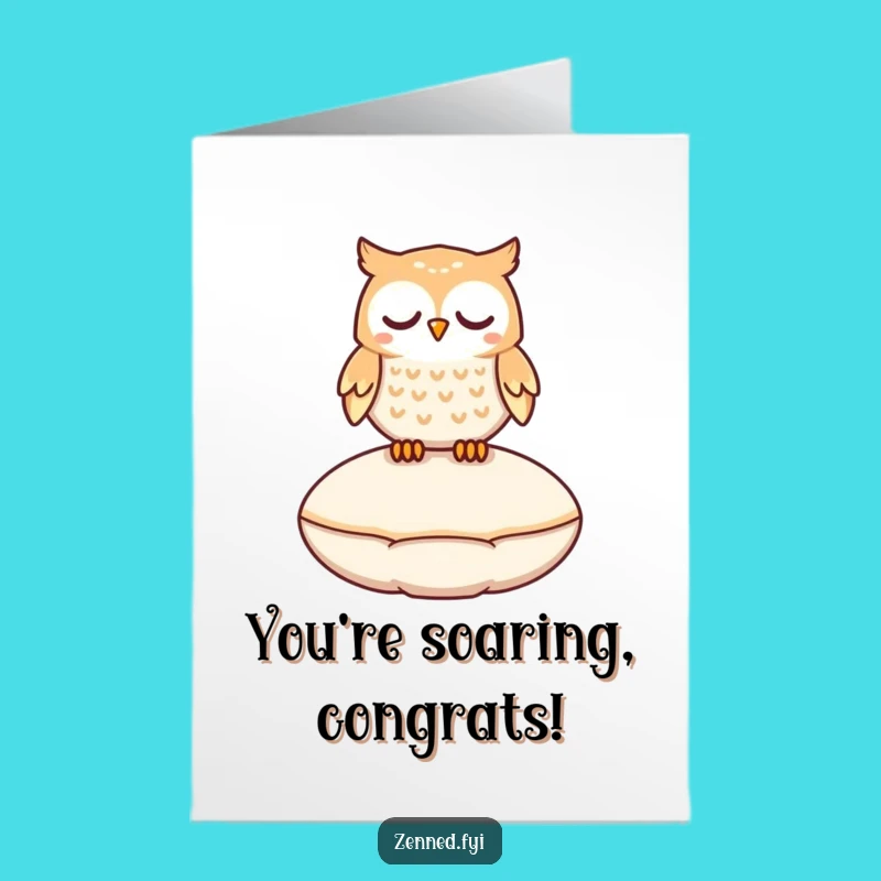 Free Printable Congrats Card: Owl's Serene Uplift, Calm Success, Downloadable Art
