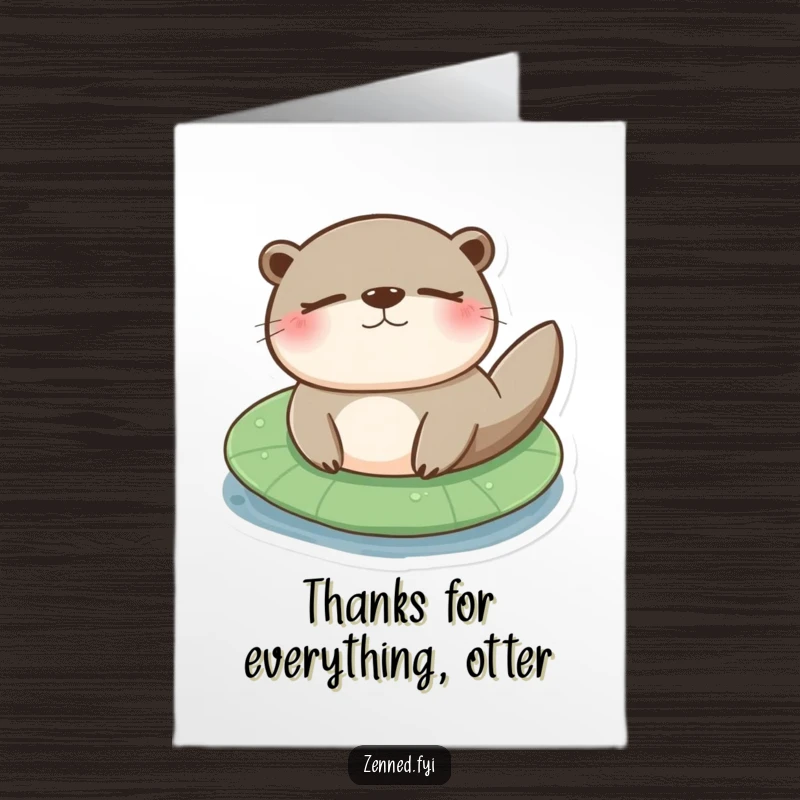 Funny Free Printable Thank You Card: A contented otter floats serenely on a lily pad, conveying thanks with relaxed charm.