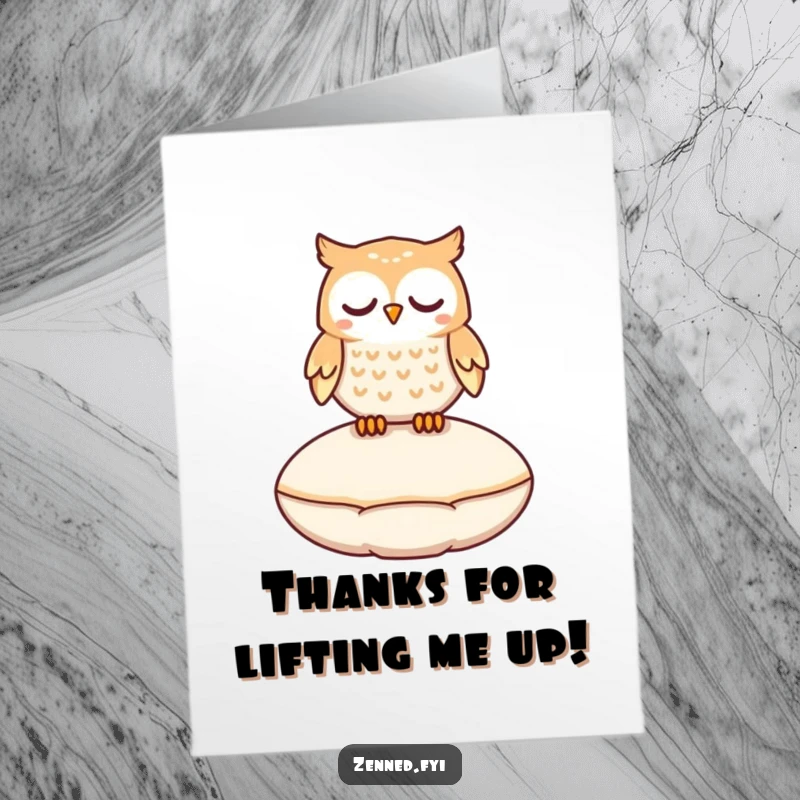 Funny Free Printable Thank You Card: Peaceful owl floats gently above a round cushion, conveying serene gratitude.