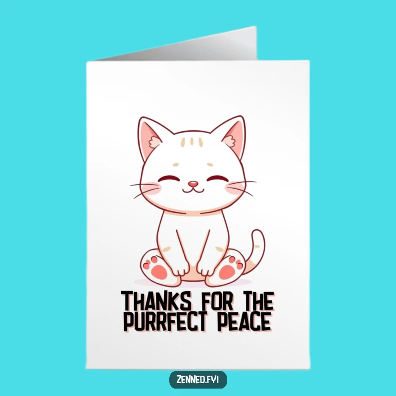 Free Printable Zen Cat Thank You Card - Funny Downloadable Gift for Grateful Thanks