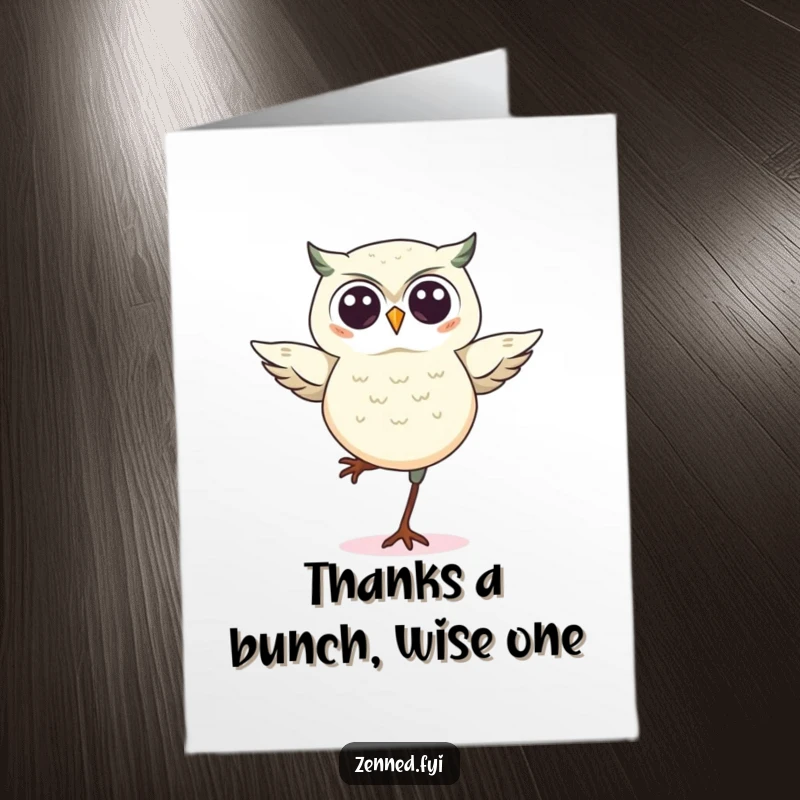 Funny Free Printable Thank You Card: Adorable kawaii owl perfectly balanced on one leg, conveying sincere thanks with charm.