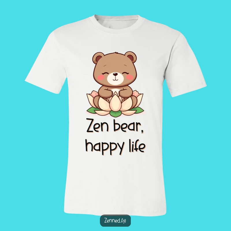 Funny Bear Zen T-Shirt - Comical Gift for Peaceful Souls